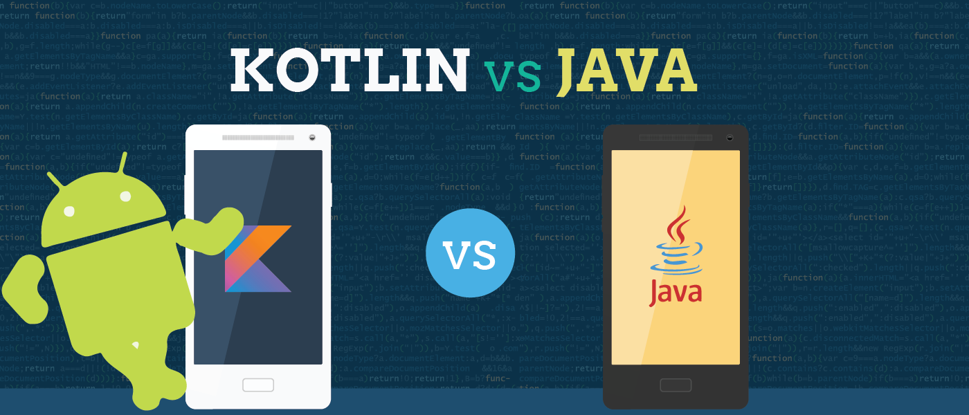 Why Use Kotlin Over Java For Android Development Fingent Technology